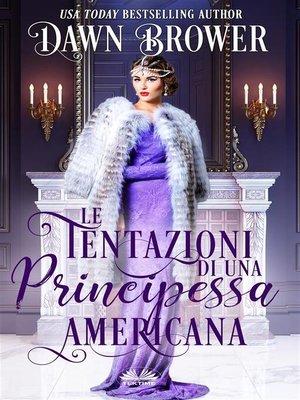 cover image of Le Tentazioni Di Una Principessa Americana